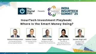 InsurTech Investment Playbook: Where Is the Smart Money Going? | India Insurtech Summit