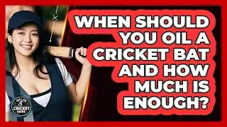When Should You Oil A Cricket Bat And How Much Is Enough? - Go-To Cricket Guide