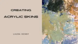 Creating Acrylic Skins
