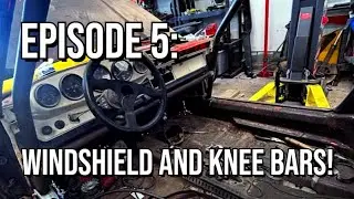 EP5: Windshield & Knee Bar for the 911 Roll Cage!