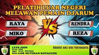 BADMINTON JOGJA PANAS !!! COACH RENDRA/REZA VS RAYA/MIKO