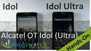 Alcatel One Touch Idol + Idol Ultra: Differences Demonstrated
