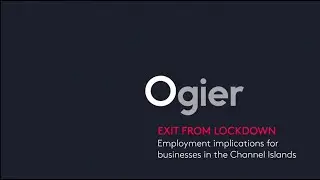 Exit from lockdown: employment implications for businesses in the Channel Islands - annual leave.