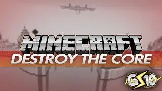 Minecraft Destroy The Core Mini-Game w/ Graser & Friends!