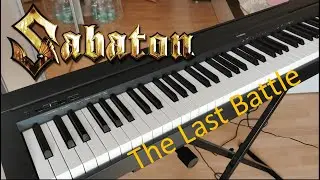 Sabaton: The Last Battle (Piano)