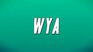 Wolfacejoeyy - wya (Lyrics)