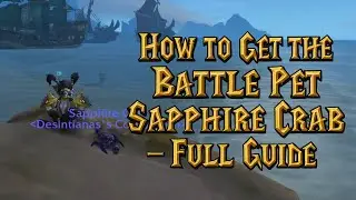 How to Get the Battle Pet Sapphire Crab &ndash; Full Guide (Hidden Pet Location)