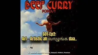 S01 Ep02: Art(Impact of cinema, poetry, etc...) - Artistic ah வாழுங்க&nbsp;da..