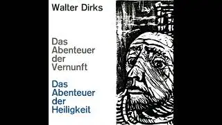 Walter Dirks: Das Abenteuer der Vernunft