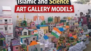Islamic Aur Science Art Gallery 😍 | School Project Mini City Models | Art Exhibition@DesiJock75 