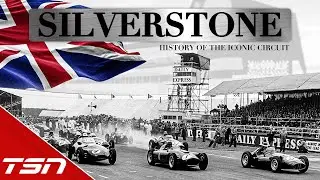 A Look Back at the Historic Silverstone F1 Circuit
