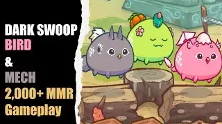 DARKSWOOP MECH | 2,000+ MMR Gameplay | BIRD MECH PLANT | Axie Infinity Season 19