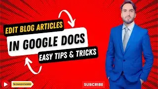 Edit Blog Articles in Google Docs Easy Tips and Tricks