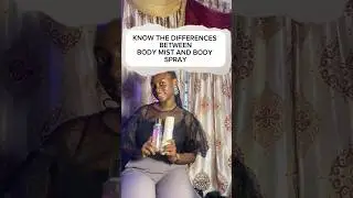 Differences between body mist and spray #perfume #fragrance #viralvideo #fyp