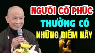 Người Có Phúc Thường Có Những Điểm Này - Thầy Thích Phước Tịnh