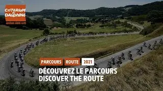 Crit&eacute;rium du Dauphin&eacute; 2021 - D&eacute;couvrez le parcours / Discover the route