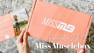 Miss Musclebox Unboxing August 2021: Fitness Subscription Box
