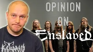 Enslaved is one of the best metal bands ever!