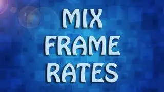 Adobe Premiere: Mix Frame Rates (TUTORIAL)