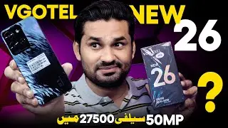Vgotel New 26 Unboxing & Review 🔥 50MP Selfie , Helio G91 Ultra In 27500Pkr , Should You Buy This ??