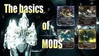 Warframe | The basics of mods