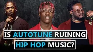 Is AutoTune RUINING Hip Hop Music?
