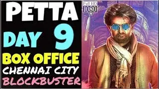 PETTA MOVIE BOX OFFICE COLLECTION DAY 9/CHENNAI CITY/RAJINIKANTH