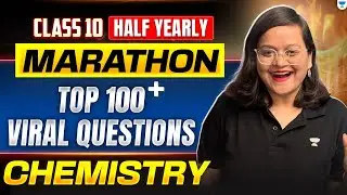 Class 10 Chemistry Half Yearly Exam 2025 | 100+ Viral Questions 🔥 Most Expected Questions Practice