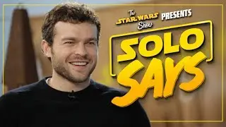 Solo: A Star Wars Story Cast Pronounces Star Wars Words and Names! | The Star Wars Show Extra