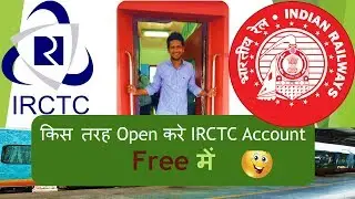 How to Create a New Account in IRCTC for Booking Online Train Tickets (किस तरह Open करे Free में )