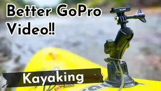 GoPro 10 Whitewater Kayaking Top Tips, Lens Selection, Frame Rates, Resolution Best Mounting Spots