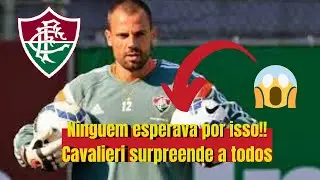A Declara&ccedil;&atilde;o de Cavalieri deixou todos espantados!! Noticias Fluminense