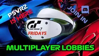 GT7 PSVR2 - Multiplayer Lobbies Friday with @lincolnklayvr