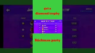 Stickman party 1 2 3 4/Get a diamond trophy #stickmanparty1234 #stickman #stickmanparty