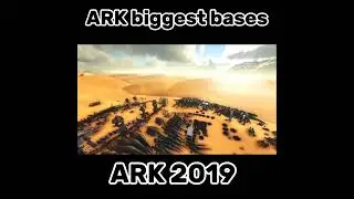 Ark greatest base tours of all ark(2015)(2022)