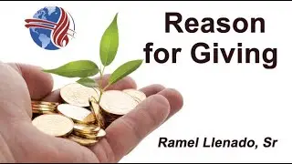 The Reason for giving | Ramel Llenado, Sr.