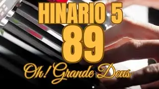 Oh! Grande Deus - HINO CCB 89 COM LETRA - HINÁRIO 5 - tocado em comunhão no Órgão 