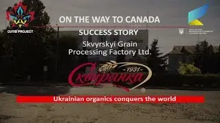 Ukrainian Organics for Export: Experience of the Skvyra Grain Processing Factory