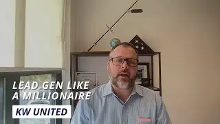 Lead Gen Like A Millionaire - KW United