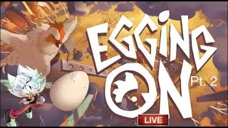 EGGING ON! PART 2- CAN I GET PASS THE FIRST LEVEL!?!?