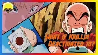What If Krillin Killed Android 18?