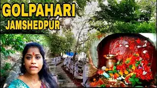 Golpahari Mandir - Jamshedpur | Golpahari Jamshedpur | Jamshedpur | Jharkhand India |