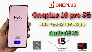 Oneplus 10 Pro 5G Frp bypass (Android 15) / All oneplus gmail lock bypass ( OxygenOS 15.0 ) No PC🔥