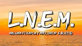 Maluma - L.N.E.M. (GATA) (Letra/Lyrics)Ft.Kapla y miky,Shilip,Blessd
