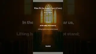 When We Say Amen