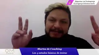 Martes de Coaching. Prog 21. Los 4 estados b&aacute;sicos de &aacute;nimo