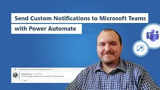 How to Send Custom Notifications to Microsoft Teams with Power Automate | Tutorial