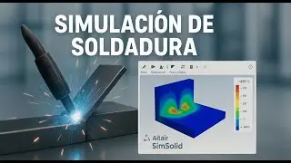 Simulacion de soldadura de filete en Altair SimSolid