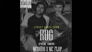 ROG - MC DODO X MC FLOP ( PROD BY - KHAKIEE)