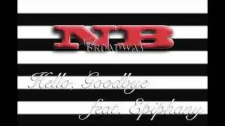 Hello, Goodbye - Nick Broadway feat. Epiphany